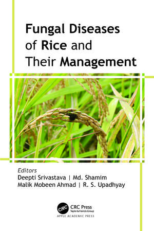 Fungal Diseases of Rice and Their Management de Deepti Srivastava