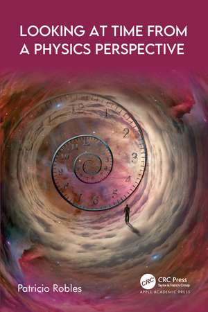 Looking at Time from a Physics Perspective de Patricio Robles