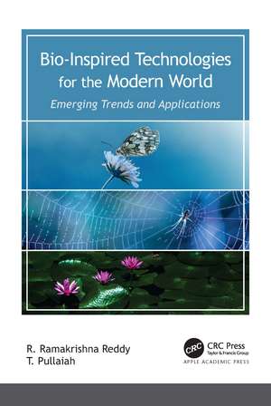 Bio-Inspired Technologies for the Modern World: Emerging Trends and Applications de R. Ramakrishna Reddy