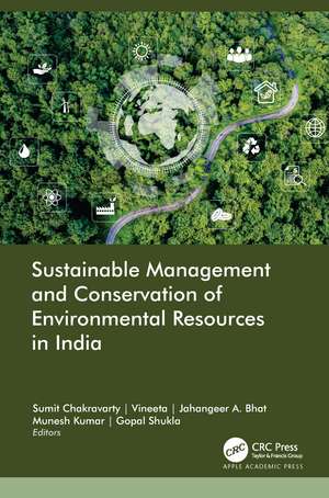 Sustainable Management and Conservation of Environmental Resources in India de Sumit Chakravarty