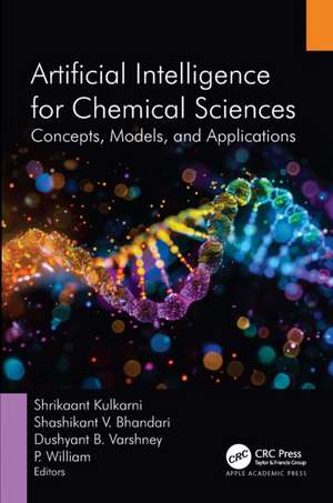 Artificial Intelligence for Chemical Sciences de Shrikaant Kulkarni