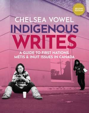 Indigenous Writes de Chelsea Vowel