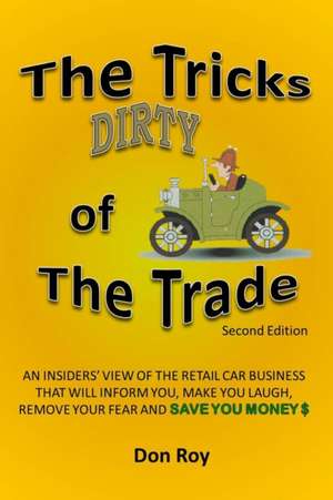 The Dirty Tricks of the Trade de Don Roy