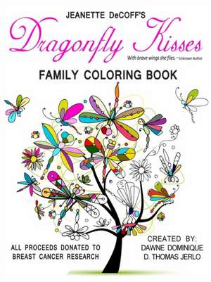 Dragonfly Kisses Family Coloring Book de Dawné Dominique