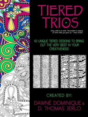 Tiered Trios, Adult Coloring Book de Dawné Dominique