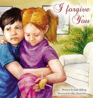 I Forgive You de Judy K Billing