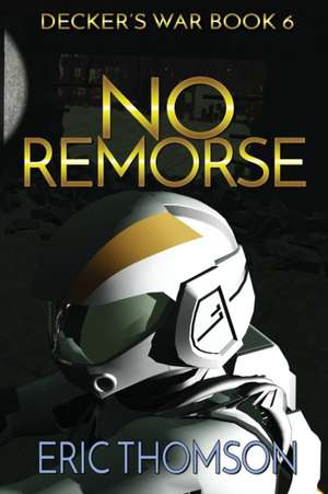 No Remorse de Eric Thomson