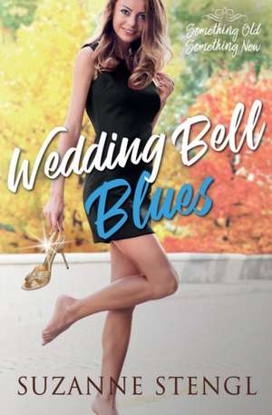 Wedding Bell Blues de Suzanne Stengl