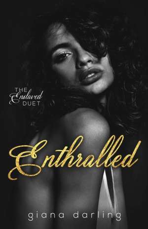 Enthralled de Giana Darling