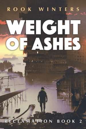 Weight of Ashes de Rook Winters