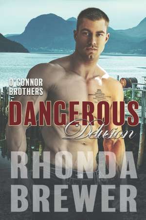 Dangerous Delusion de Rhonda Brewer