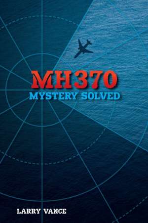 MH370 de Larry Vance