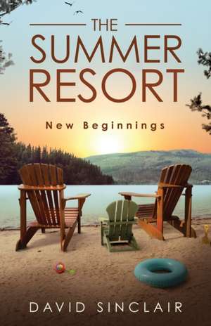 The Summer Resort de David A Sinclair