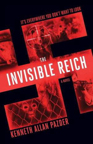 The Invisible Reich de Kenneth Allan Pazder