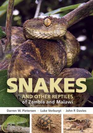 Field Guide to Snakes and Other Reptiles of Zambia and Malawi de Darren W Pietersen