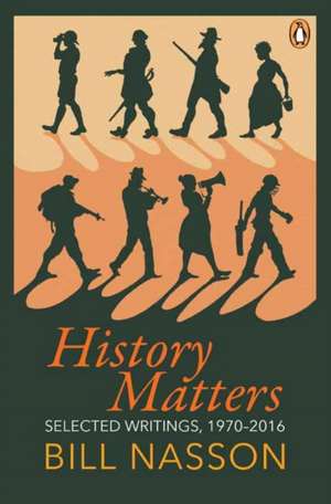 History matters de Bill Nasson