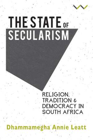 The State of Secularism de Dhammamegha Annie Leatt