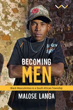 Becoming Men de Malose Langa