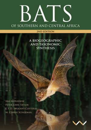 Bats of Southern and Central Africa de Ara Monadjem