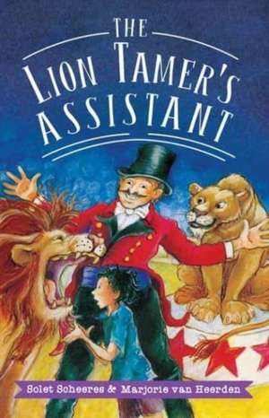 The Lion Tamer's Assistant de Solet Scheeres