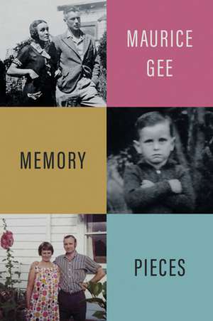 Memory Pieces de Maurice Gee