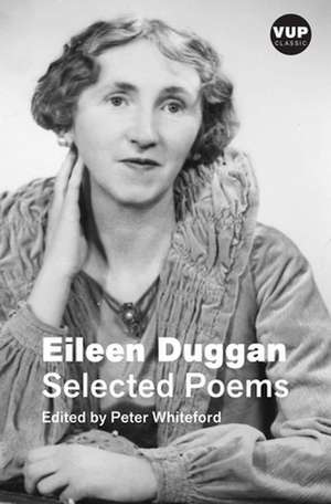 Selected Poems (Vup Classic) de Eileen Duggan