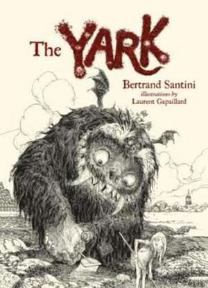 The Yark de Bertrand Santini