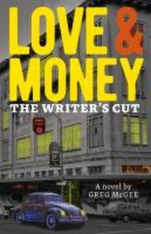 Love & Money de Greg Mcgee