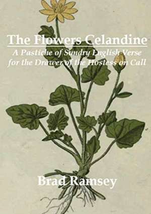 The Flowers Celandine de Brad Ramsey