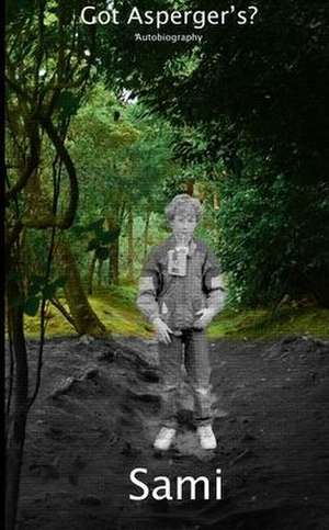 Got Asperger's de Sami Desormeaux