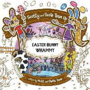 Scotty and Susie Team Up: Easter Bunny Whammy de Matt and Chella Lane