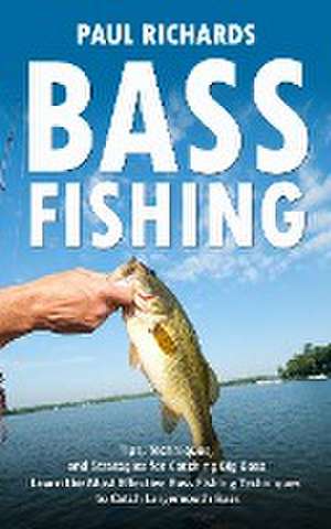 Bass Fishing de Paul Richards