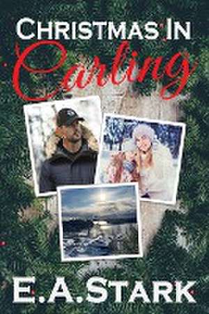 Christmas in Carling de E. A. Stark