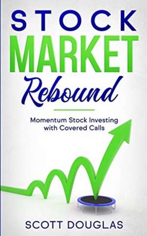 Stock Market Rebound de Scott Douglas