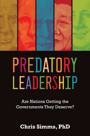 Predatory Leadership de Chris Simms