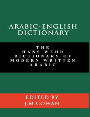 Arabic-English Dictionary de Hans Wehr