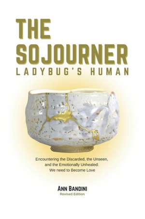 The Sojourner - Ladybug's Human de Ann Bandini