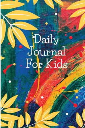 Daily Journal for Kids de Preety Sharma