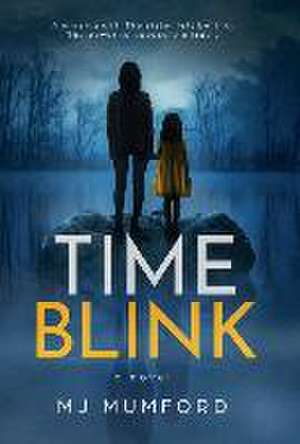 TimeBlink de Mj Mumford