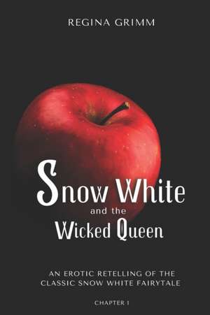 SNOW WHITE & THE WICKED QUEEN