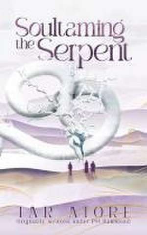Soultaming the Serpent de Tar Atore