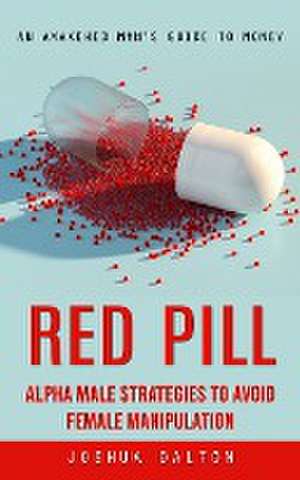 Red Pill de Joshua Dalton