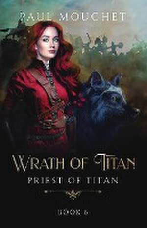 Wrath of Titan de Paul Mouchet