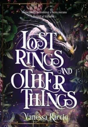 Lost Rings and Other Things de Vanessa Raccio