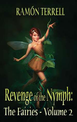 Revenge of the Nymph de Ramón Terrell