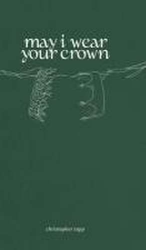 may i wear your crown de Christopher Tapp