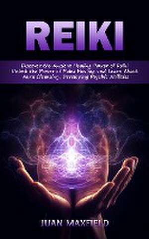 Reiki de Juan Maxfield