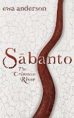 Sabanto - The Crimson River de Ewa Anderson