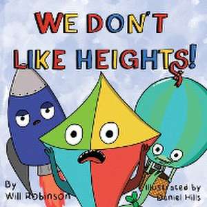 We Don't Like Heights! de Will Robinson