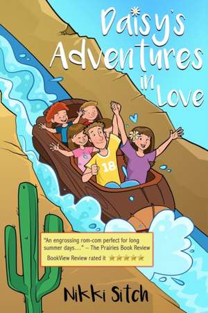 Daisy's Adventures in Love de Nikki Sitch